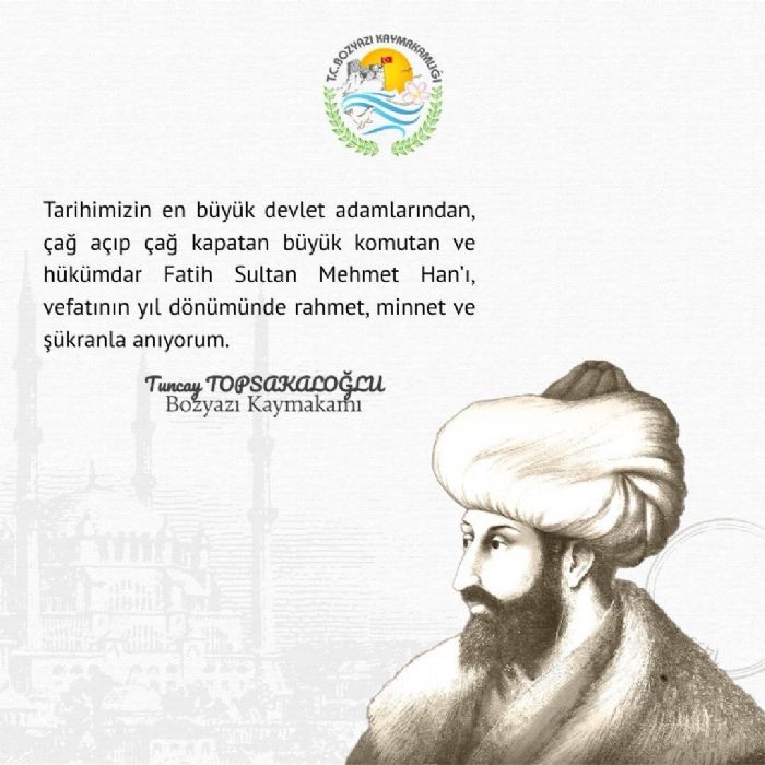 Kaymakam Topsakalolundan Fatih Sultan Mehmetin Vefat Yl Dnmnde Anlaml Mesaj
