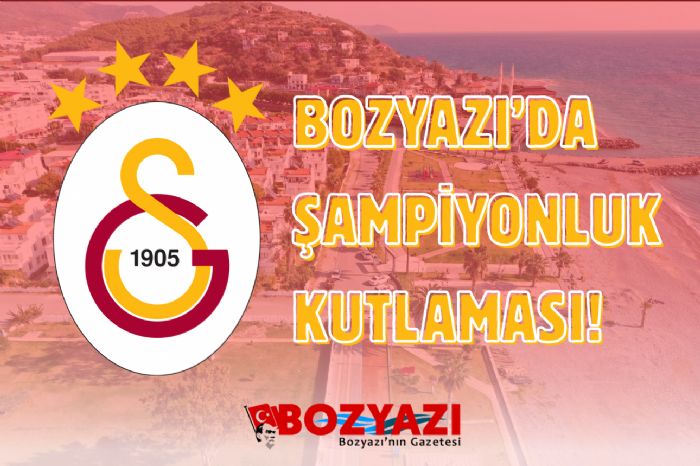 Bozyazda Galatasarayn ampiyonluu Cokuyla Kutlanacak